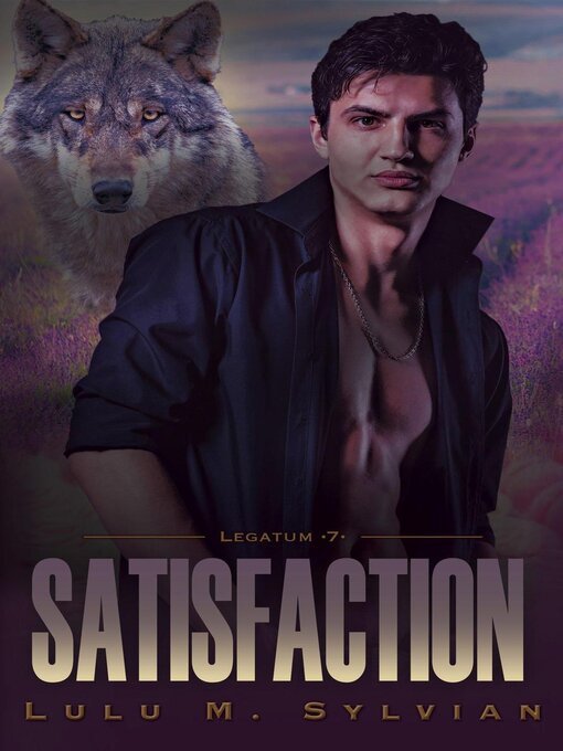 Title details for Satisfaction by Lulu M. Sylvian - Available